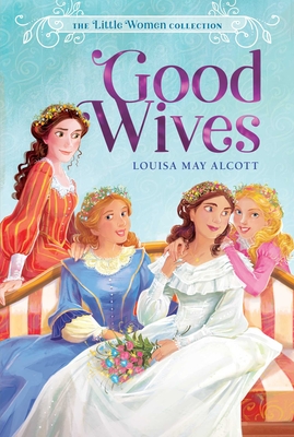 Good Wives (The Little Women Collection #2)