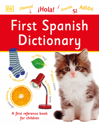 First Spanish Dictionary (DK First Reference)