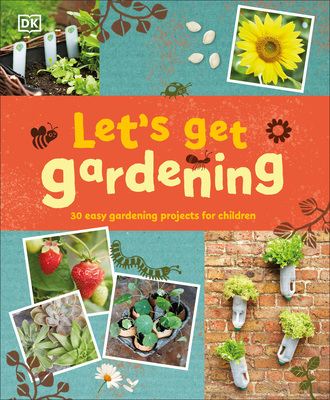 Let's Get Gardening By DK Cover Image