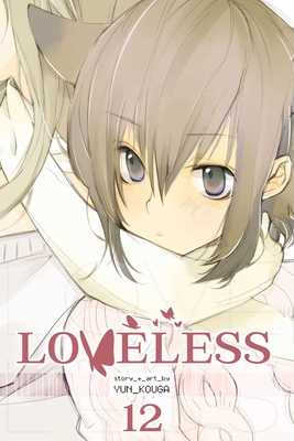 Loveless, Vol. 12 By Yun Kouga Cover Image