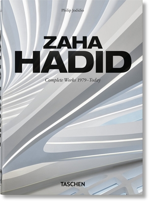 Zaha Hadid. Complete Works 1979-Today. 40th Ed. By Philip Jodidio Cover Image