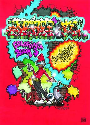 Graffiti Coloring, Book 3: International Styles (Graffiti Coloring Book #3) Cover Image
