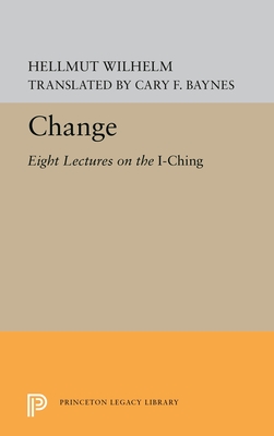 Change: Eight Lectures on the I Ching Cover Image