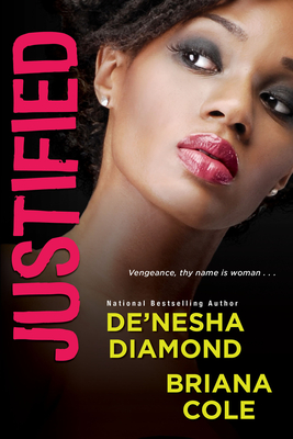 Justified By De'nesha Diamond, Briana Cole Cover Image