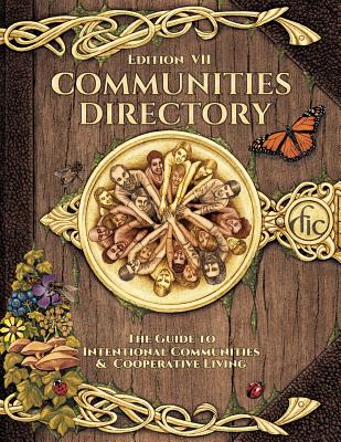 Communities Directory: Guide to Cooperative Living By Vassilis Jay Dervos (Illustrator), Sky Blue (Foreword by), Marty Klaif (Editor) Cover Image