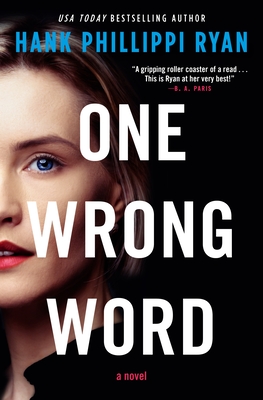 One Wrong Word: A Novel By Hank Phillippi Ryan Cover Image