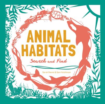 Animal Habitats: Search & Find Activity Book (for young naturalists ages 6-9) Cover Image