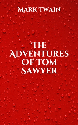 The Adventures Of Tom Sawyer