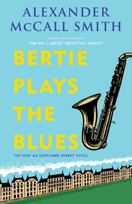 Bertie Plays the Blues 44 Scotland Street Series 7 Paperback