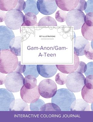 Adult Coloring Journal: Gam-Anon/Gam-A-Teen (Pet Illustrations, Purple Bubbles) Cover Image