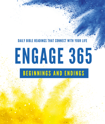 Engage 365: Beginnings and Endings: Connecting You with God's Word Cover Image