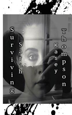 Surviving Sarah By Kasey Thompson Cover Image