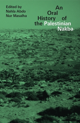 An Oral History of the Palestinian Nakba Cover Image