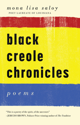 Black Creole Chronicles By Mona Lisa Saloy Cover Image