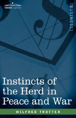 Instincts of the Herd in Peace and War Cover Image
