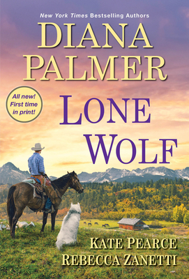 Lone Wolf By Diana Palmer, Rebecca Zanetti, Kate Pearce Cover Image
