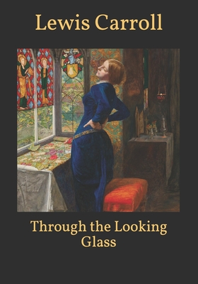 Through the Looking-Glass