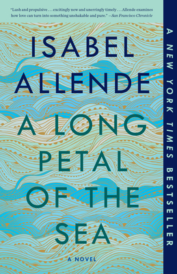 A Long Petal of the Sea: A Novel By Isabel Allende, Nick Caistor (Translated by), Amanda Hopkinson (Translated by) Cover Image