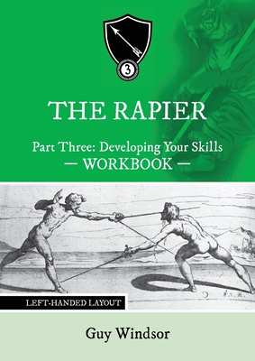The Rapier Part Three Develop Your Skills: Left Handed Layout Cover Image