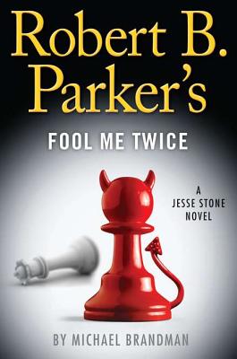 Robert B. Parker's Fool Me Twice Cover