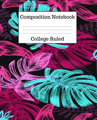 Composition Notebook College Ruled: 100 Pages - 7.5 x 9.25 Inches - Paperback - Leaf Print Design By Mahtava Journals Cover Image