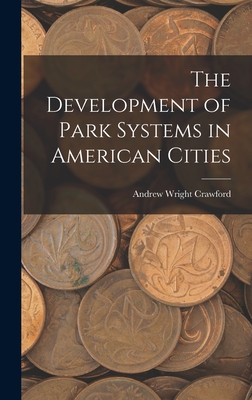 The Development of Park Systems in American Cities Cover Image