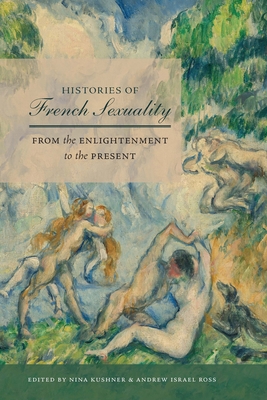 Histories of French Sexuality: From the Enlightenment to the Present Cover Image