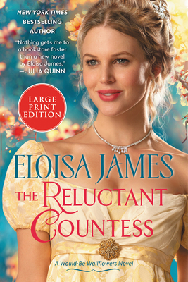 The Reluctant Countess: A Would-Be Wallflowers Novel