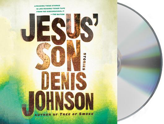 Jesus' Son: Stories (Picador Modern Classics #3) Cover Image