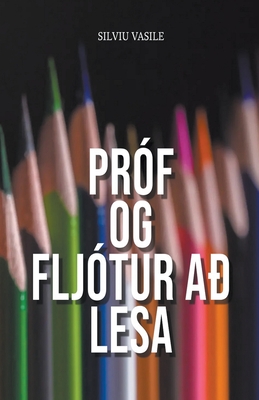 Próf Og Fljótur Að Lesa By Silviu Vasile Cover Image