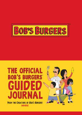 The Official Bob's Burgers Guided Journal By 20th Century Fox Cover Image