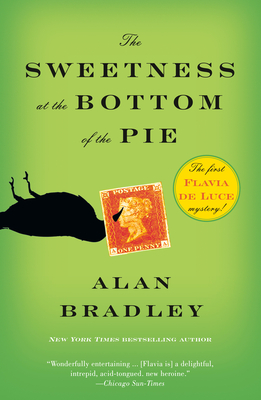 Cover Image for The Sweetness at the Bottom of the Pie: A Flavia de Luce Mystery