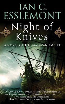 Night of Knives: A Novel of the Malazan Empire (Novels of the Malazan Empire #1) By Ian C. Esslemont Cover Image