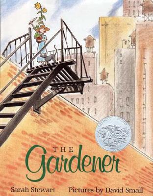 The Gardener By Sarah Stewart, David Small (Illustrator) Cover Image