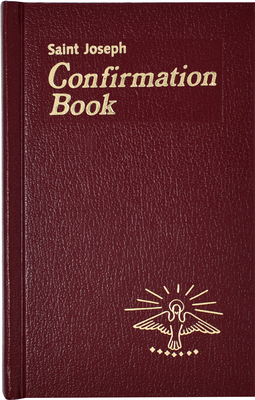 Confirmation Book: Updated in Accord with the Roman Missal By Lawrence G. Lovasik Cover Image