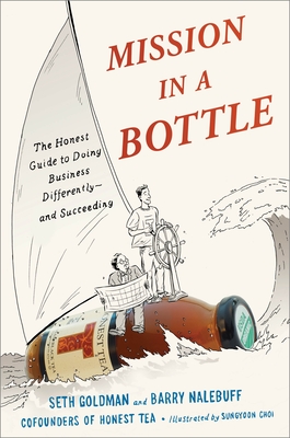 Mission in a Bottle: The Honest Guide to Doing Business Differently--and Succeeding Cover Image