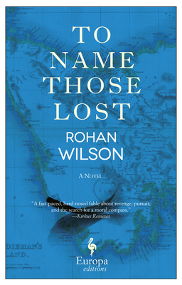 To Name Those Lost: A Novel By Rohan Wilson Cover Image