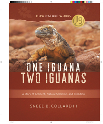 One Iguana, Two Iguanas: A Story of Accident, Natural Selection, and Evolution (How Nature Works)