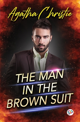 The Man in the Brown Suit By Agatha Christie Cover Image