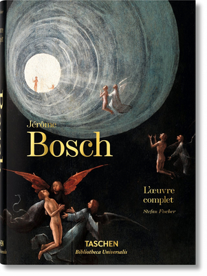 Jérôme Bosch. l'Oeuvre Complet By Stefan Fischer Cover Image