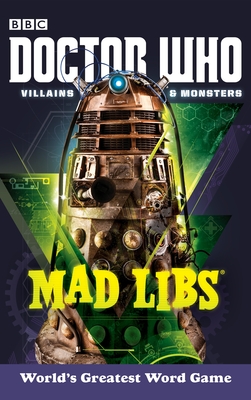 Doctor Who Villains and Monsters Mad Libs: World's Greatest Word Game