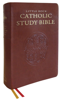 Little Rock Catholic Study Bible: Deluxe Edition By Catherine Upchurch (Editor), Irene Nowell (Editor), Ronald D. Witherup (Editor) Cover Image