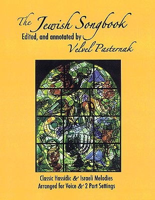 The Jewish Songbook: Classic Hassidic and Israeli Melodies By Velvel Pasternak (Other) Cover Image