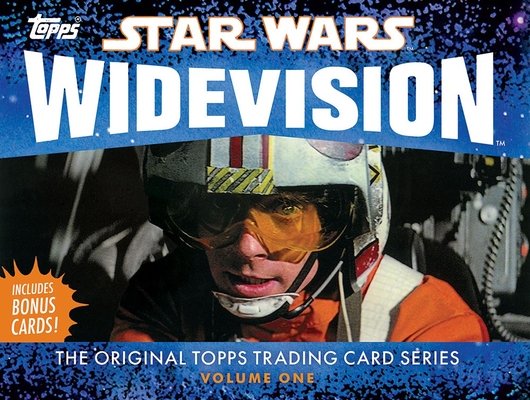 Star Wars Widevision: The Original Topps Trading Card Series, Volume One (Topps Star Wars #1)