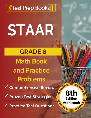 STAAR Grade 8 Math Book and Practice Problems [8th Edition Workbook] Cover Image