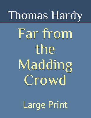 Far from the Madding Crowd