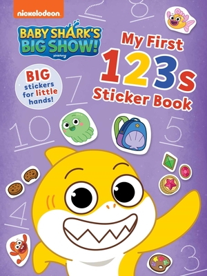 Baby Shark's Big Show!: My First 123s Sticker Book: Activities and Big, Reusable Stickers for Kids Ages 3 to 5 (Baby Sharks Big Show!) By Pinkfong, Marcela Cespedes-Alicea (Illustrator) Cover Image