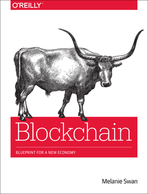 Blockchain: Blueprint for a New Economy Cover Image