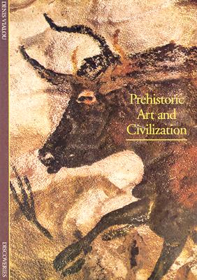 Discoveries: Prehistoric Art and Civilization By Denis Vialou Cover Image