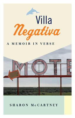 Villa Negativa: A Memoir in Verse Cover Image